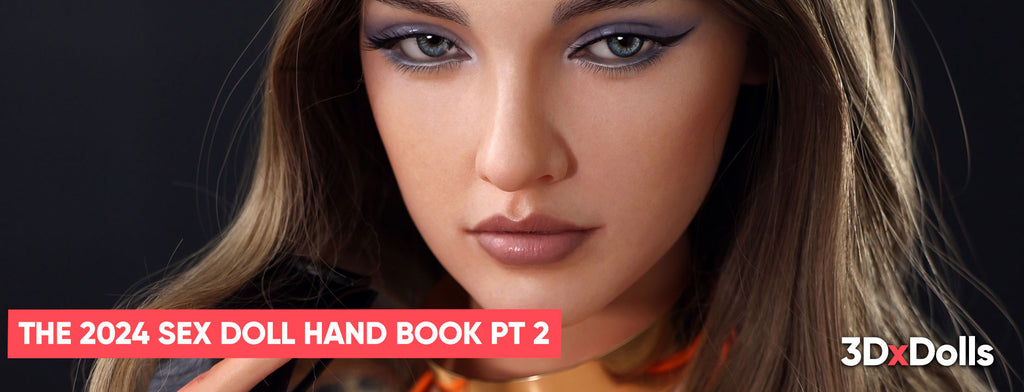 3DXDolls 2024 Buyer's Guide Part 2:Here's How to Choose the Perfect Male Masturbator Doll